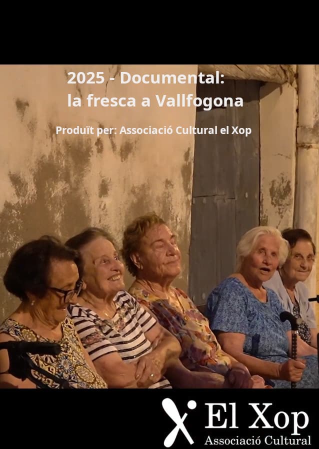 2025 - Documental de "la fresca a Vallfogona"